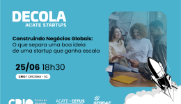 Desenvolvimento de negócios globais é tema de evento para startups em Criciúma